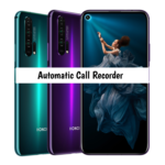 Honor 20 Pro Call Recorder for recording calls automatically