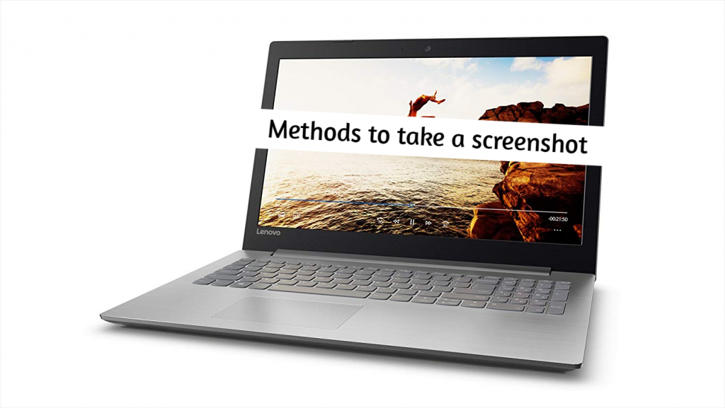How to take a screenshot on Lenovo Ideapad 320