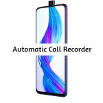 Realme X Call Recorder for recording all calls automatically