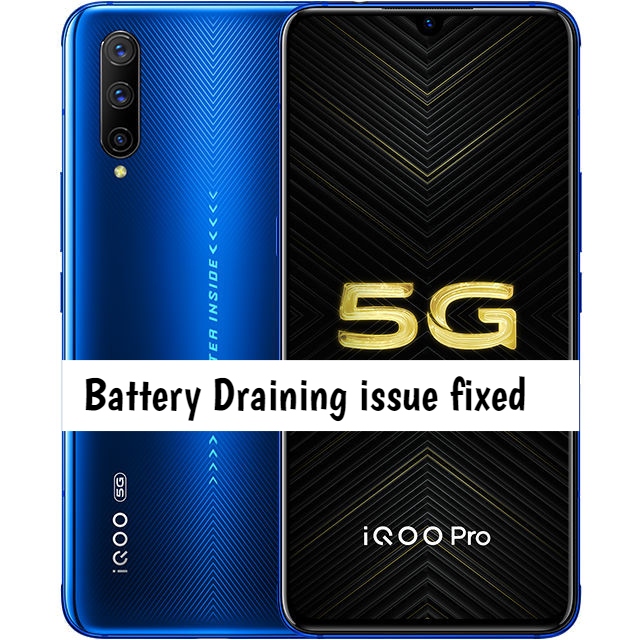 Vivo iQoo Pro Battery Draining issue fixed
