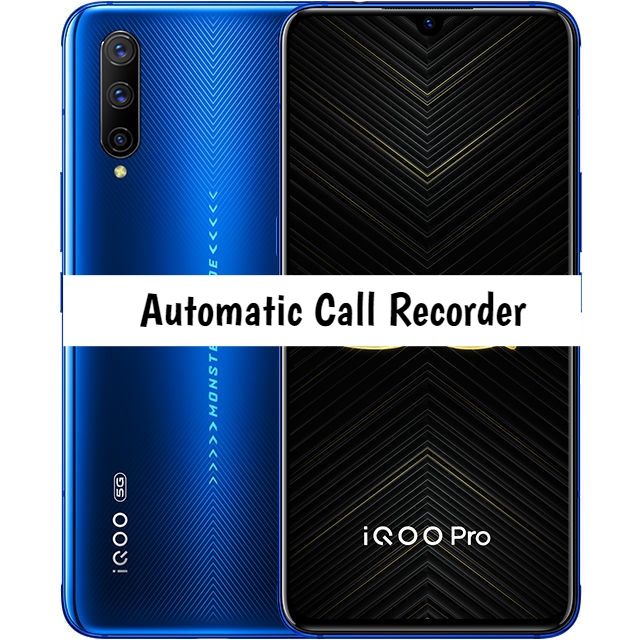 Vivo iQoo Pro Call recorder