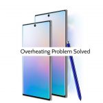 Samsung Galaxy Note 10 Plus Overheating Problem [Solved]