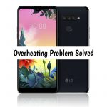 LG K40S Overheating Problem [Complete Solution]
