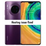 Huawei Mate 30 5G Overheating Problem Solved