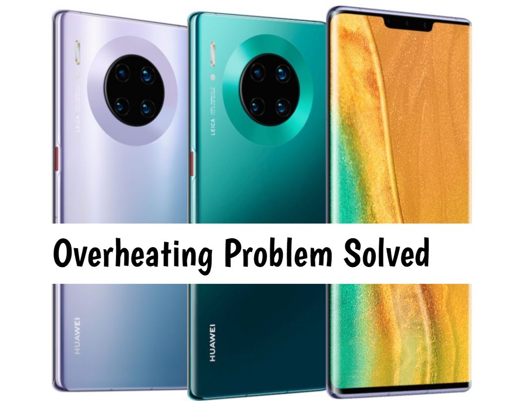 Huawei Mate 30 Pro 5G heating issue