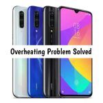 Xiaomi Mi 9 Lite Overheating Problem Solved