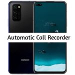 Honor V30 Pro Call Recorder for recording all calls automatically