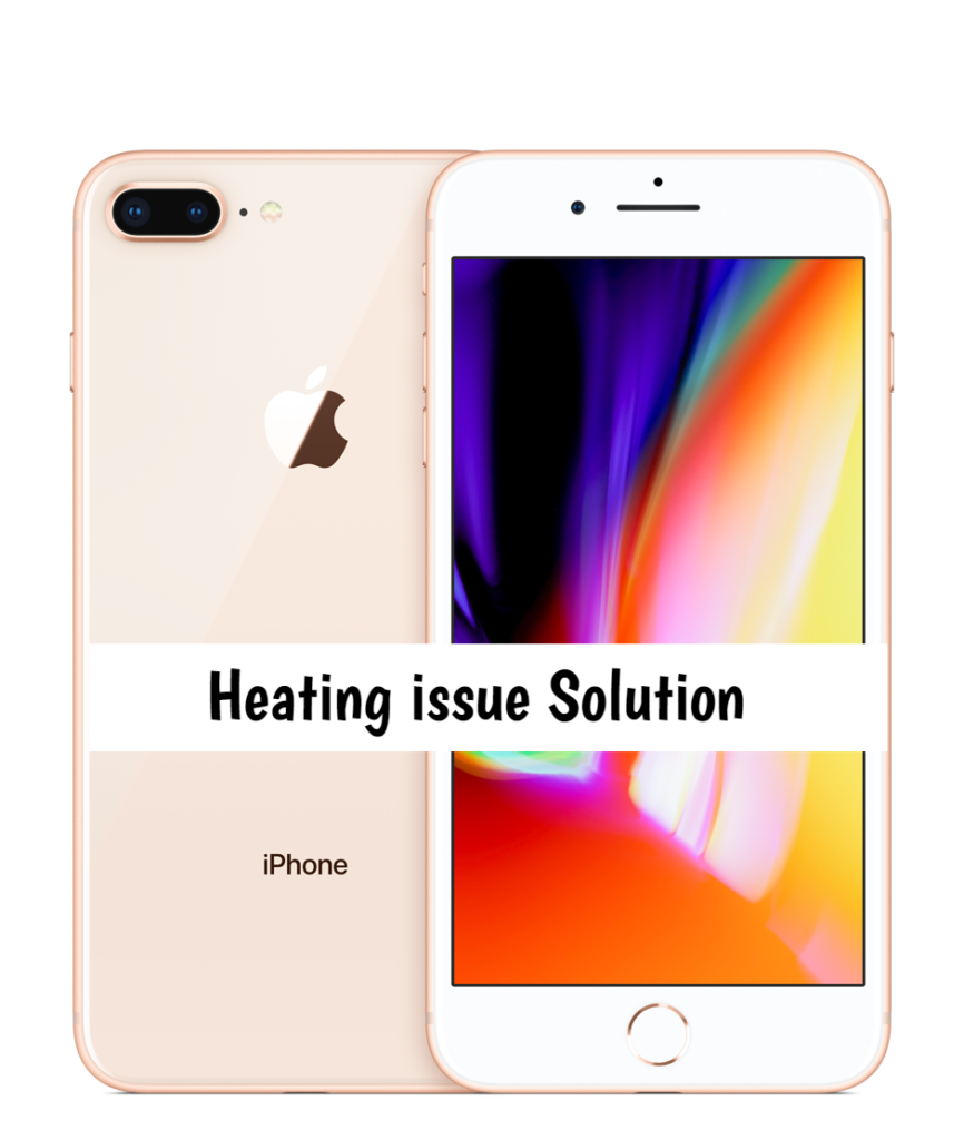 Apple iPhone 8 Overheating problem