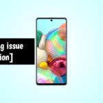 Samsung Galaxy A71 Overheating Problem [Complete Solution]