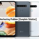 LG K61 Overheating Problem [Complete Solution]