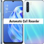 Oppo F15 Call Recorder for recording all calls automatically