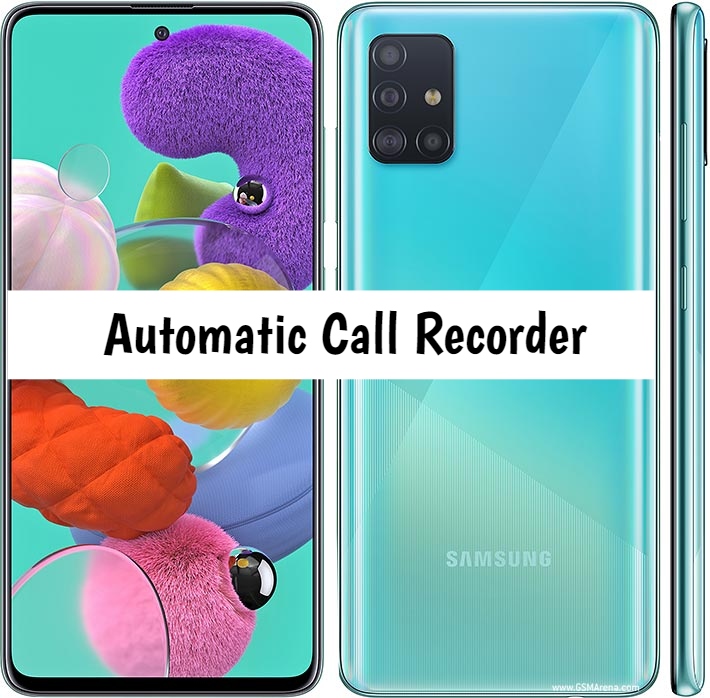 Samsung Galaxy A51 Call recorder