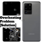Samsung Galaxy S20 Ultra 5G Overheating Problem Solution