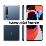 Xiaomi Mi 10 Pro Call Recorder [Automatic]