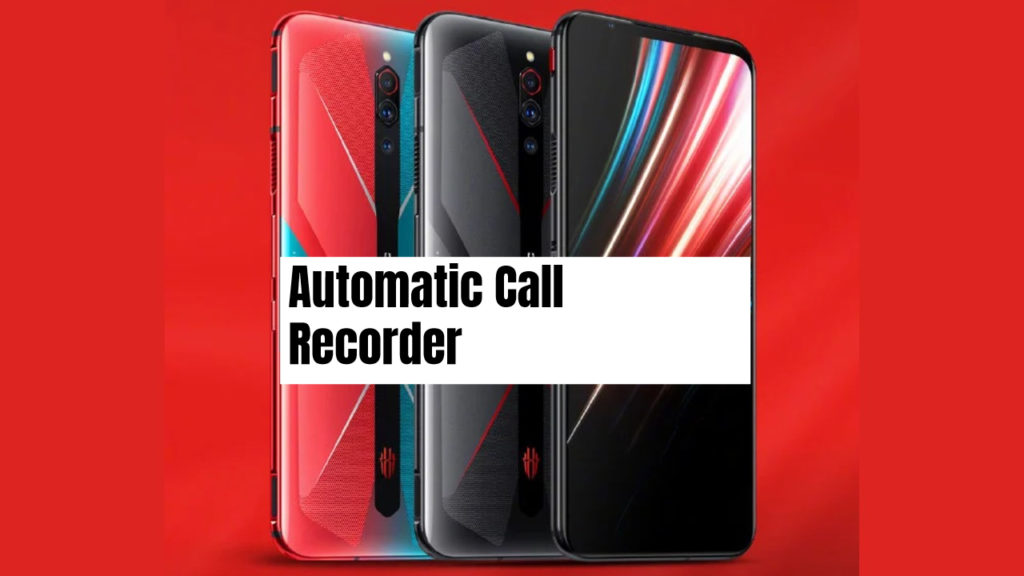 Nubia Red Magic 5G Call recorder