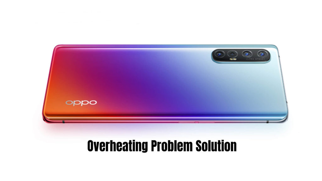 Oppo Reno 3 Overheating Problem Fix