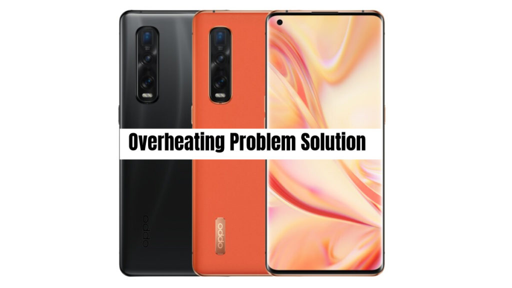 Oppo Find X2 Pro Overheating Problem Fix