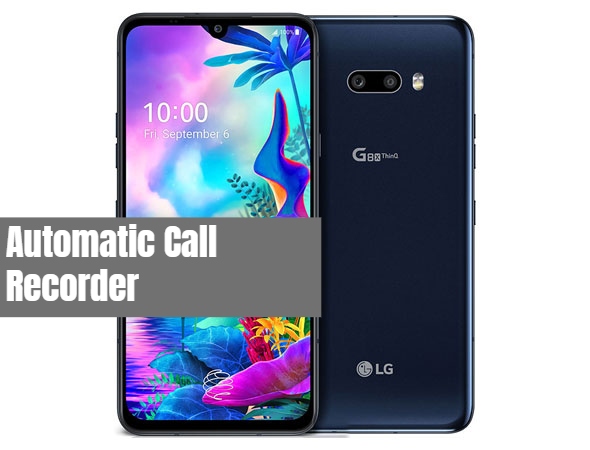 LG G8X ThinQ Call Recorder